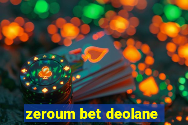 zeroum bet deolane